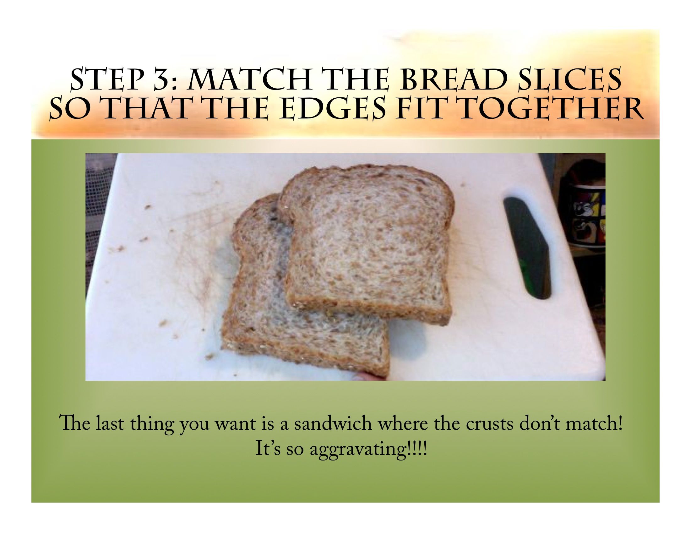 Step 3: Match Slices of Bread