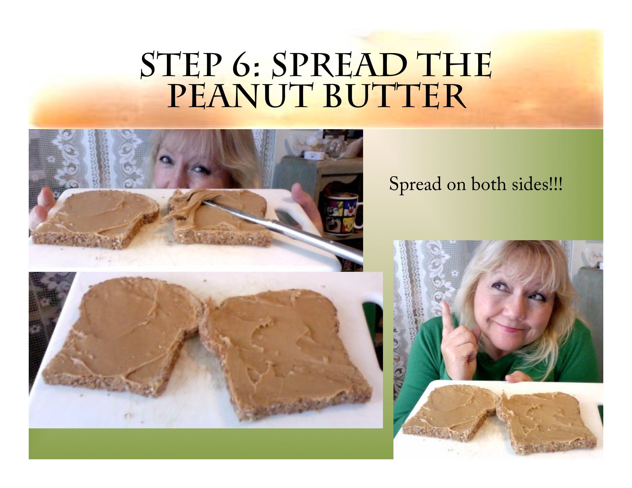 Step 6: Spreading the PB